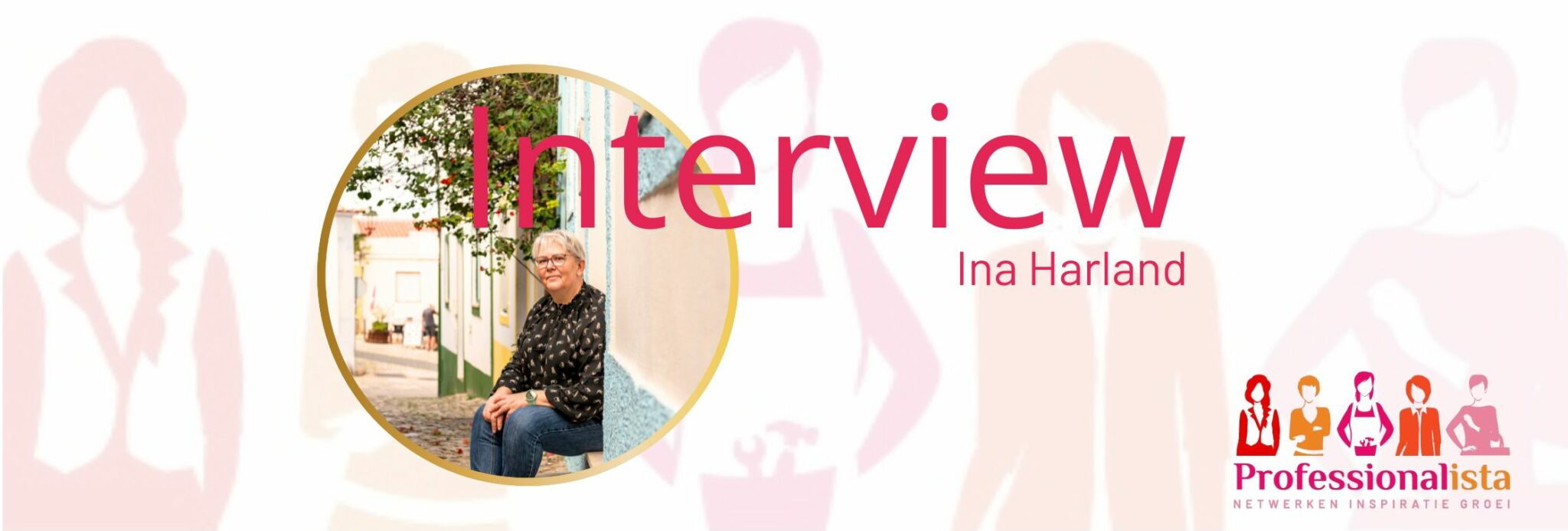 Interview Professionalista Ina Harland