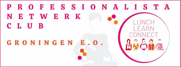 LUNCH - LEARN & CONNECT - GRONINGEN e.o. - 16 Mei 2025