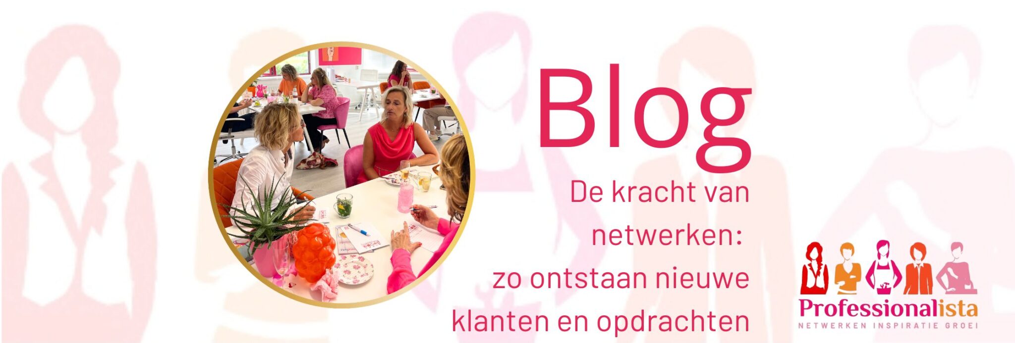 Blog: De kracht van netwerken: zo ontstaan nieuwe klanten en opdrachten